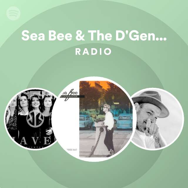 Sea Bee & The D'Generation on
