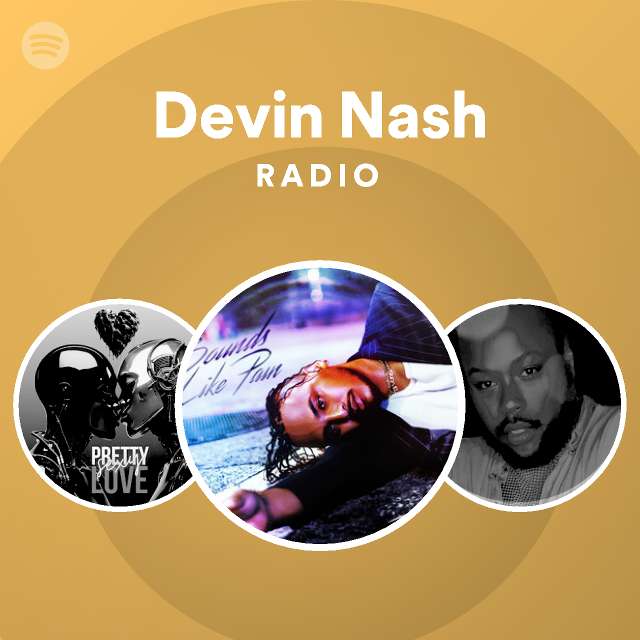 Devin nash radio spotify playlist