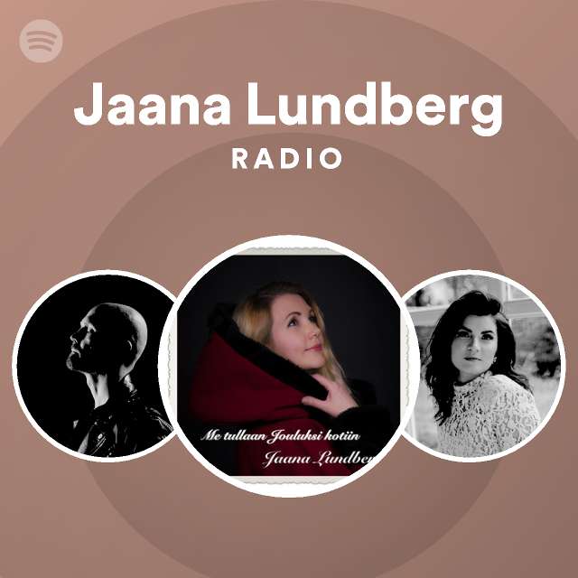 Jaana Lundberg Radio - playlist by Spotify | Spotify