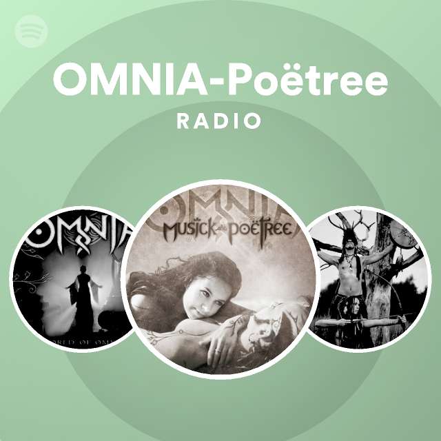 OMNIA-Poëtree Radio - playlist by Spotify | Spotify