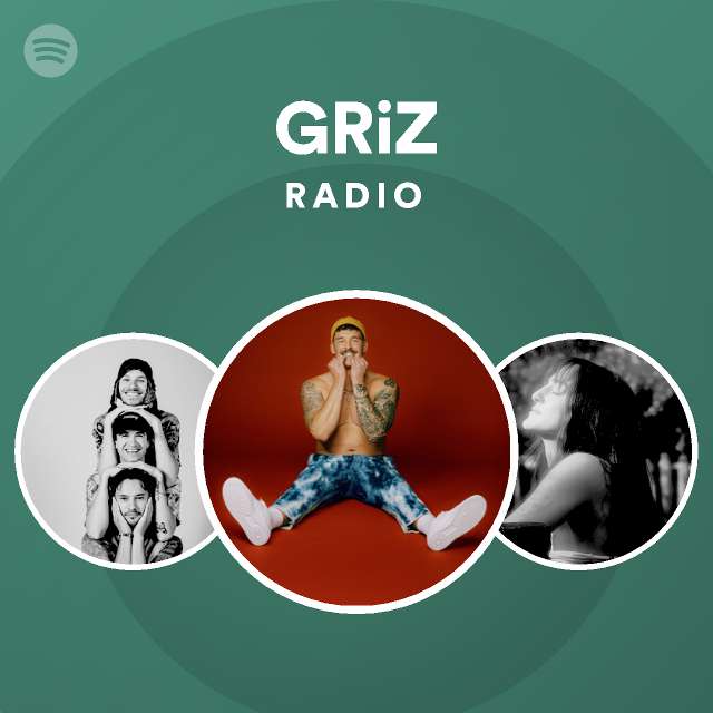 GRiZ Radio playlist by Spotify Spotify