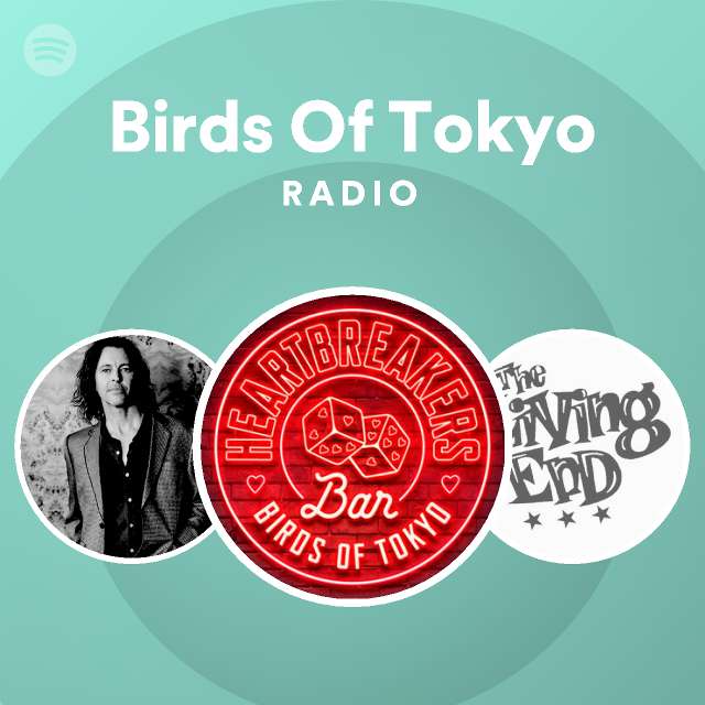 Birds Of Tokyo Radio - playlist by Spotify | Spotify