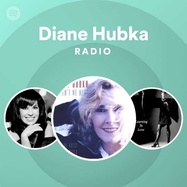 Diane Hubka | Spotify