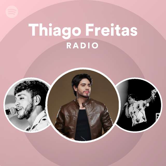 Thiago Freitas Radio - playlist by Spotify | Spotify