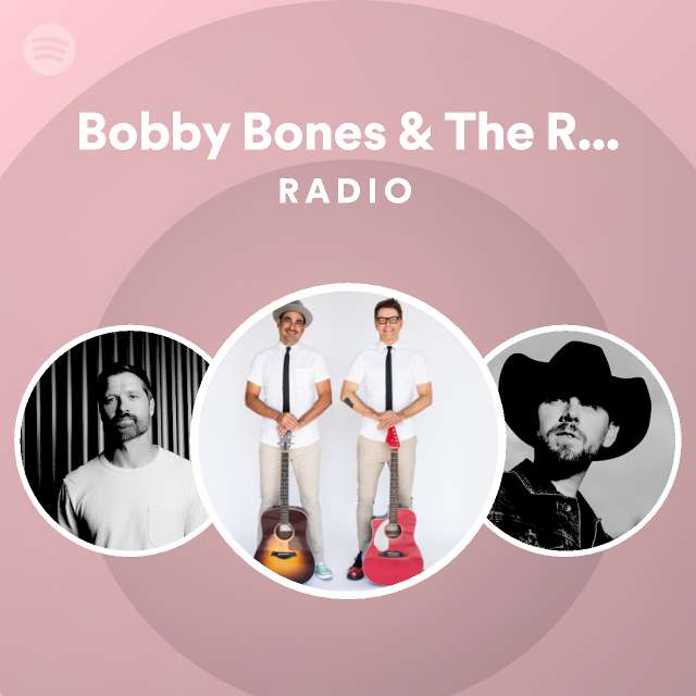 Bobby Bones & The Raging Idiots | Spotify
