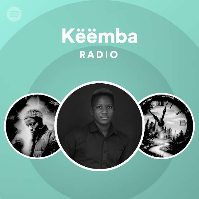 Këëmba Radio - playlist by Spotify | Spotify