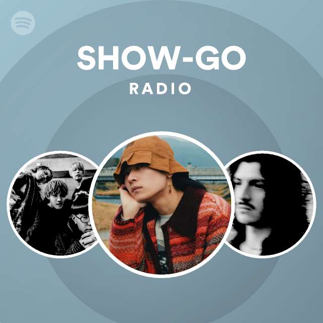 Show Go Radio Spotify Playlist