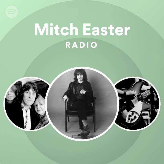 Mitch Easter Radio - playlist by Spotify