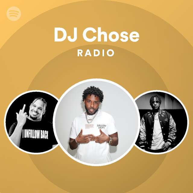 DJ Chose | Spotify