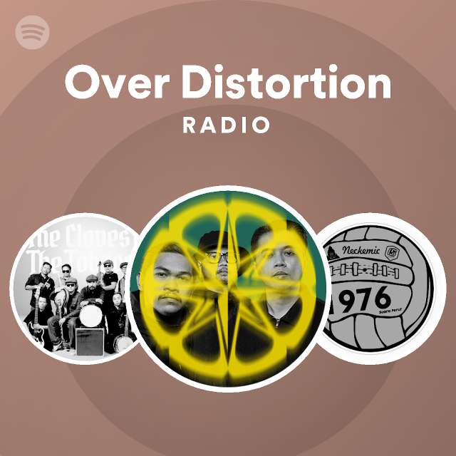 Over Distortion Radio - playlist by Spotify | Spotify