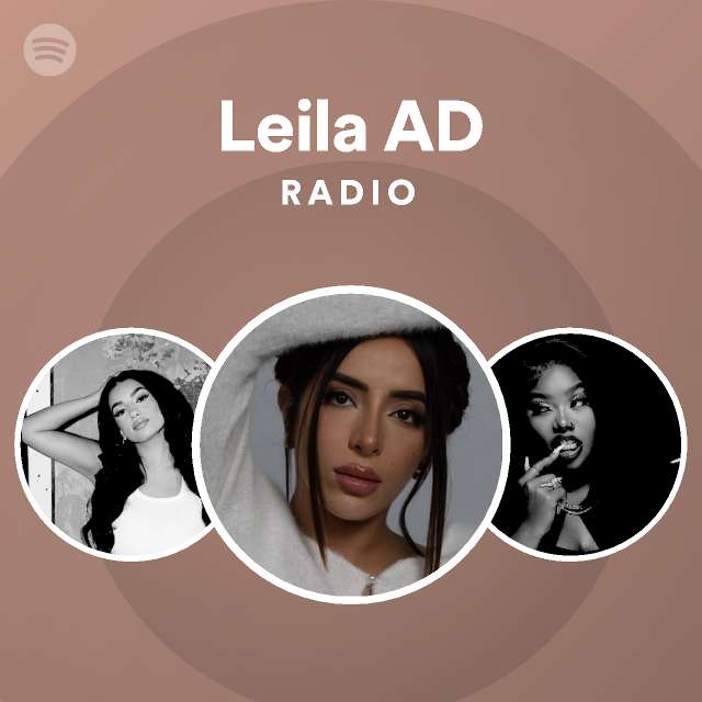 leila-ad-radio-playlist-by-spotify-spotify