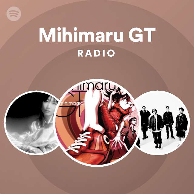 Mihimaru Gt Spotify