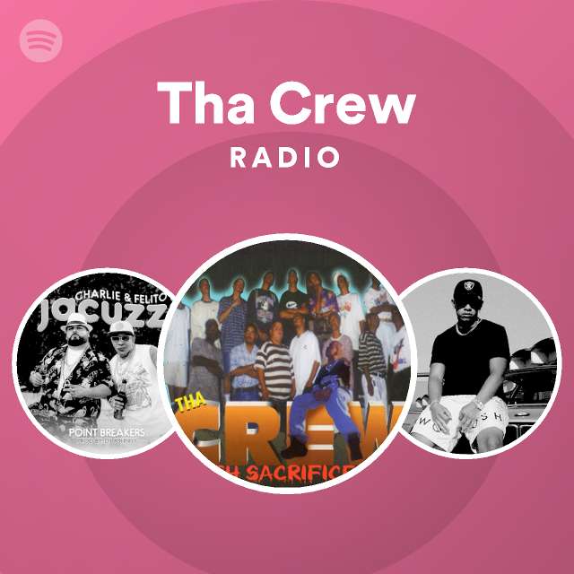 Tha Crew Radio - playlist by Spotify | Spotify