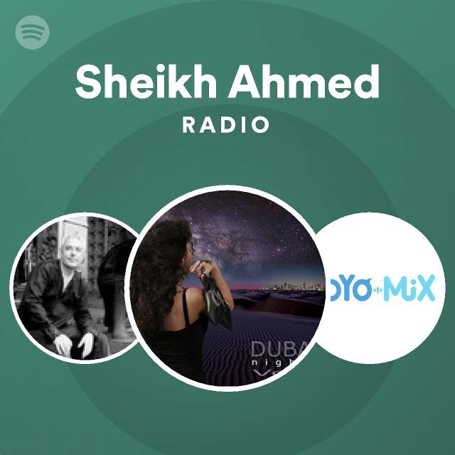 Sheikh Ahmed Radio - playlist by Spotify | Spotify