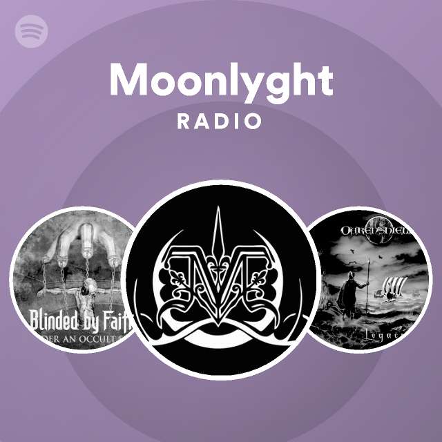 Moonlyght | Spotify