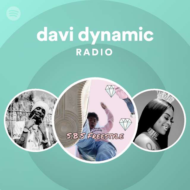 davi dynamic Radio - playlist by Spotify | Spotify