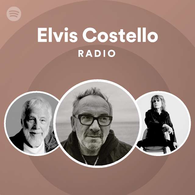 Elvis Costello Radio - playlist by Spotify | Spotify