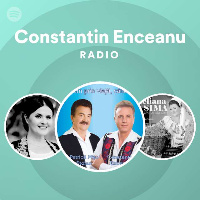 Constantin Enceanu Radio Spotify Playlist