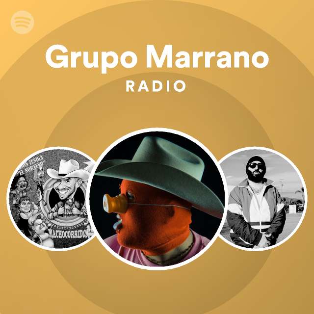 Grupo Marrano Radio - playlist by Spotify | Spotify