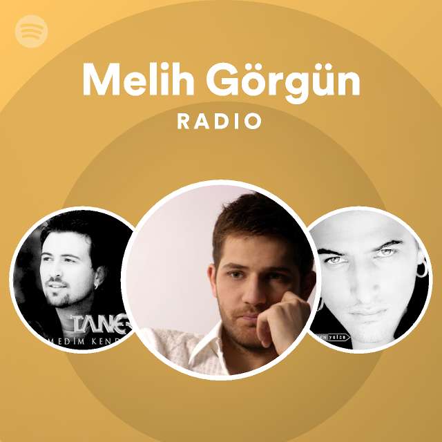 Melih Gorgun Radio Spotify Playlist