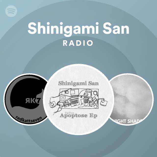 Shinigami San Radio Spotify Playlist