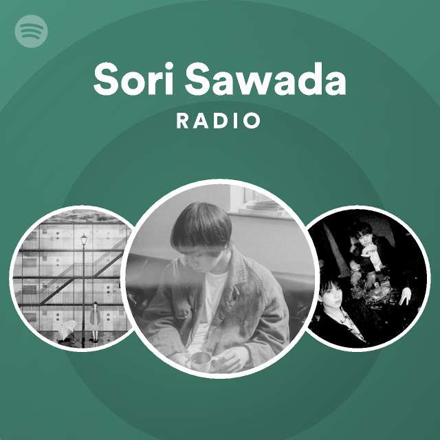 澤田 空海理 Sori Sawada Spotify