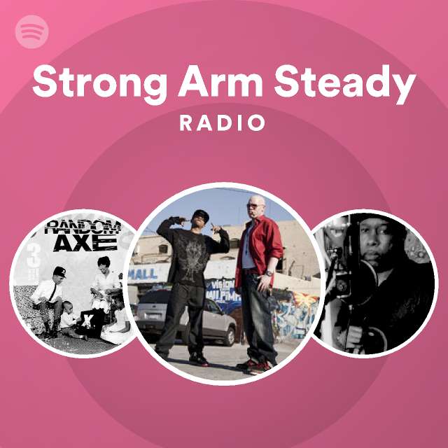 Strong Arm Steady | Spotify