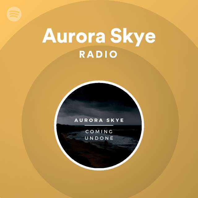 Aurora Skye | Spotify