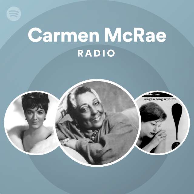 Carmen McRae Radio - playlist by Spotify | Spotify