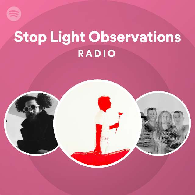 Stop Light Observations Spotify