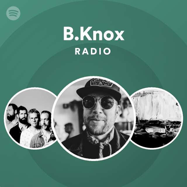 B.Knox | Spotify