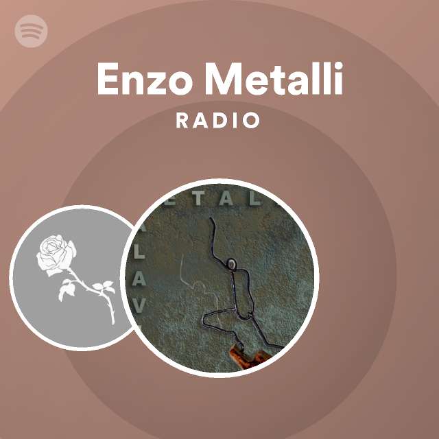 Enzo Metalli | Spotify