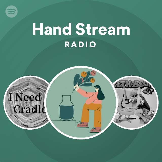 Hand Stream | Spotify