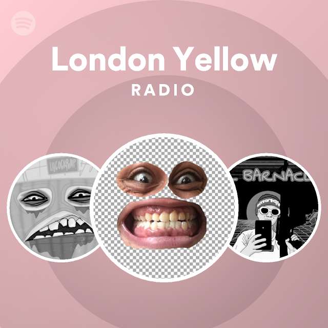 London Yellow | Spotify