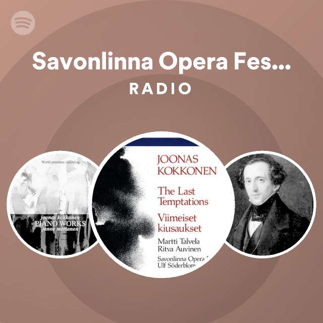 Savonlinna Opera Festival Orchestra and Choir Radio - playlist by Spotify |  Spotify