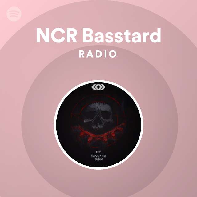 NCR Basstard Radio - playlist by Spotify | Spotify