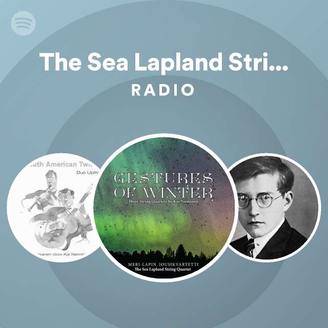 The Sea Lapland String Quartet Radio - playlist by Spotify | Spotify