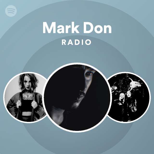 Mark Don Radio - playlist by Spotify | Spotify