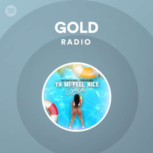 Gold Radio Playlist By Spotify Spotify