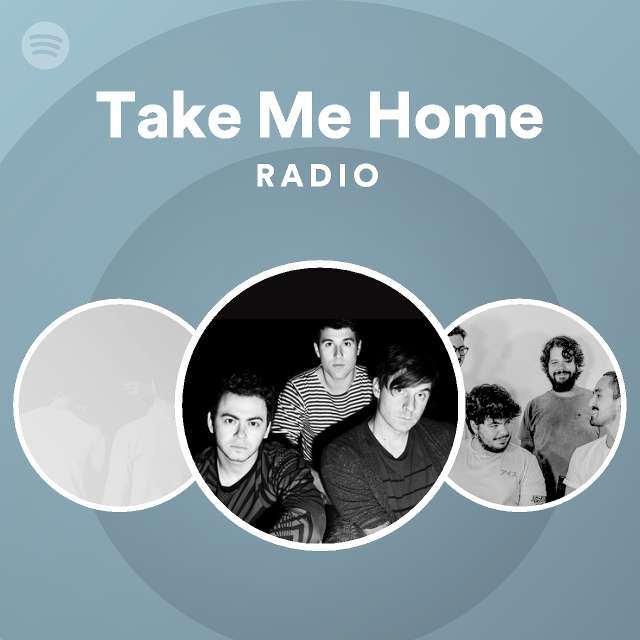 Take Me Home Spotify Listen Free