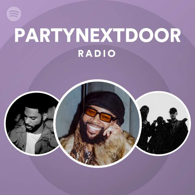 PARTYNEXTDOOR | Spotify