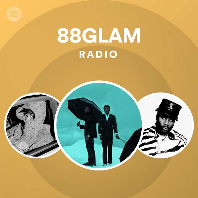 88GLAM | Spotify