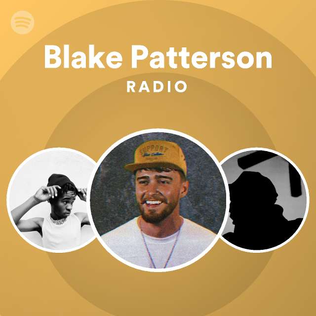 Blake Patterson Radio Spotify Playlist