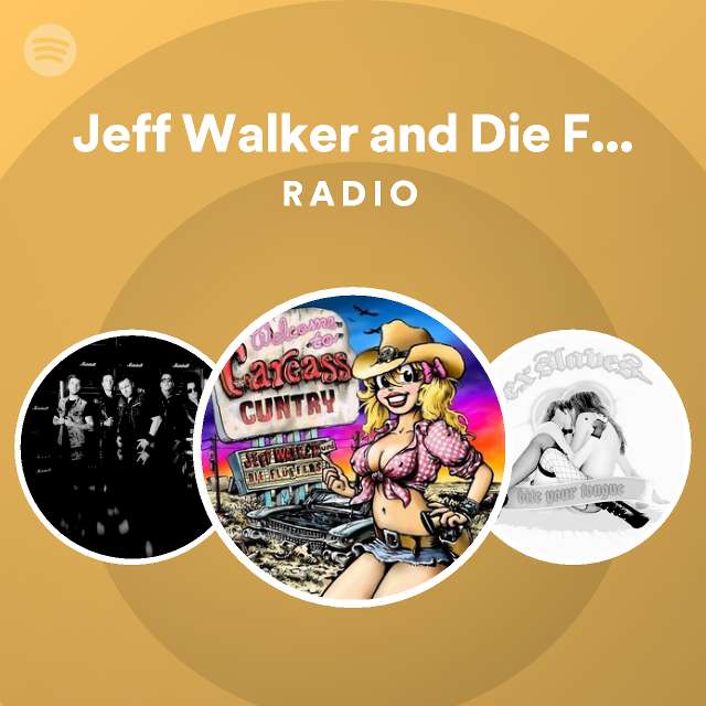 Jeff Walker and Die Fluffers Radio playlist by Spotify Spotify