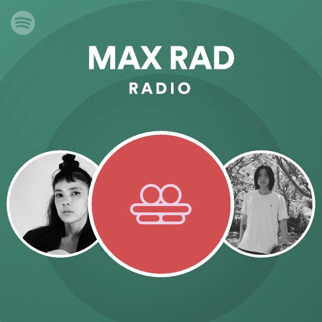 Max Rad Radio Spotify Playlist