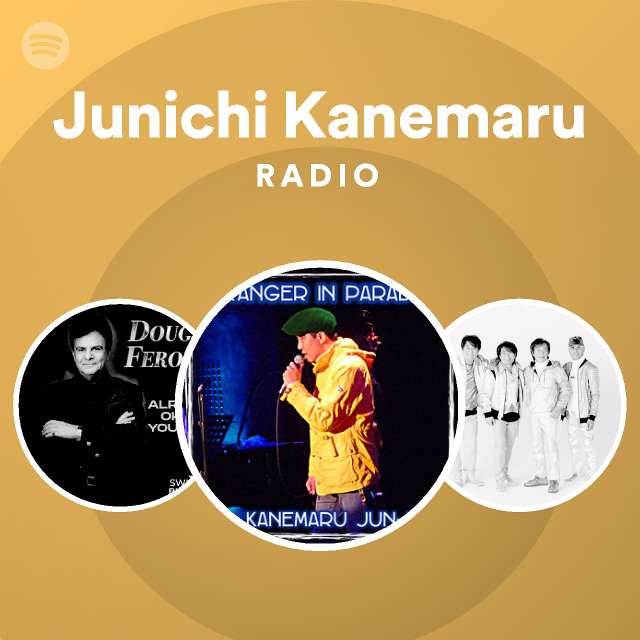 Junichi Kanemaru | Spotify - Listen Free