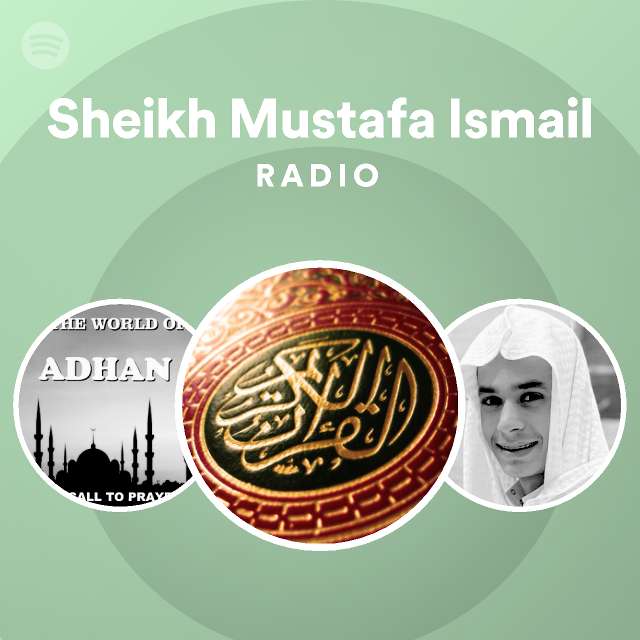 Sheikh Mustafa Ismail Radio - playlist by Spotify | Spotify