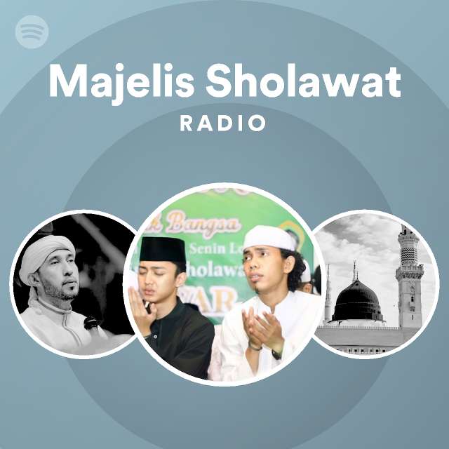 Majelis Sholawat Radio - playlist by Spotify | Spotify