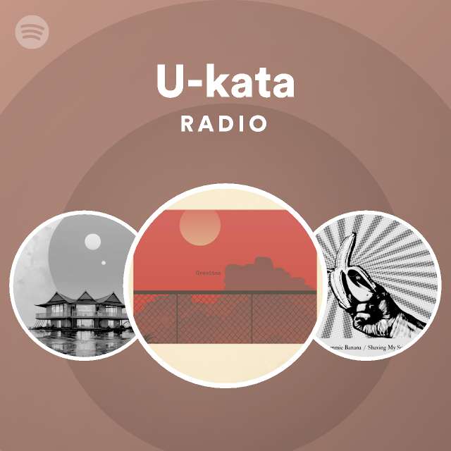 U-kata Radio - playlist by Spotify | Spotify