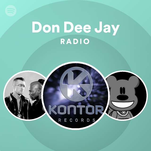 Don Dee Jay Radio playlist by Spotify Spotify
